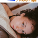 This pin offers 7 proven tips to stop overthinking at night. It features a woman in bed, suggesting a focus on sleep and mental well-being. The content likely provides actionable advice for managing anxious thoughts and improving sleep quality. Keywords include overthinking, night, sleep, anxiety, mental health, and self-care. It aims to help individuals achieve better rest through practical strategies.able 7 step routine.