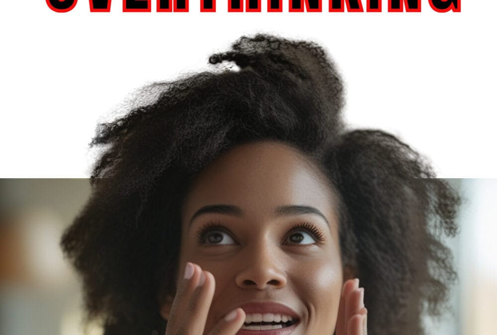 How To Stop Overthinking: 10 Questions Answered