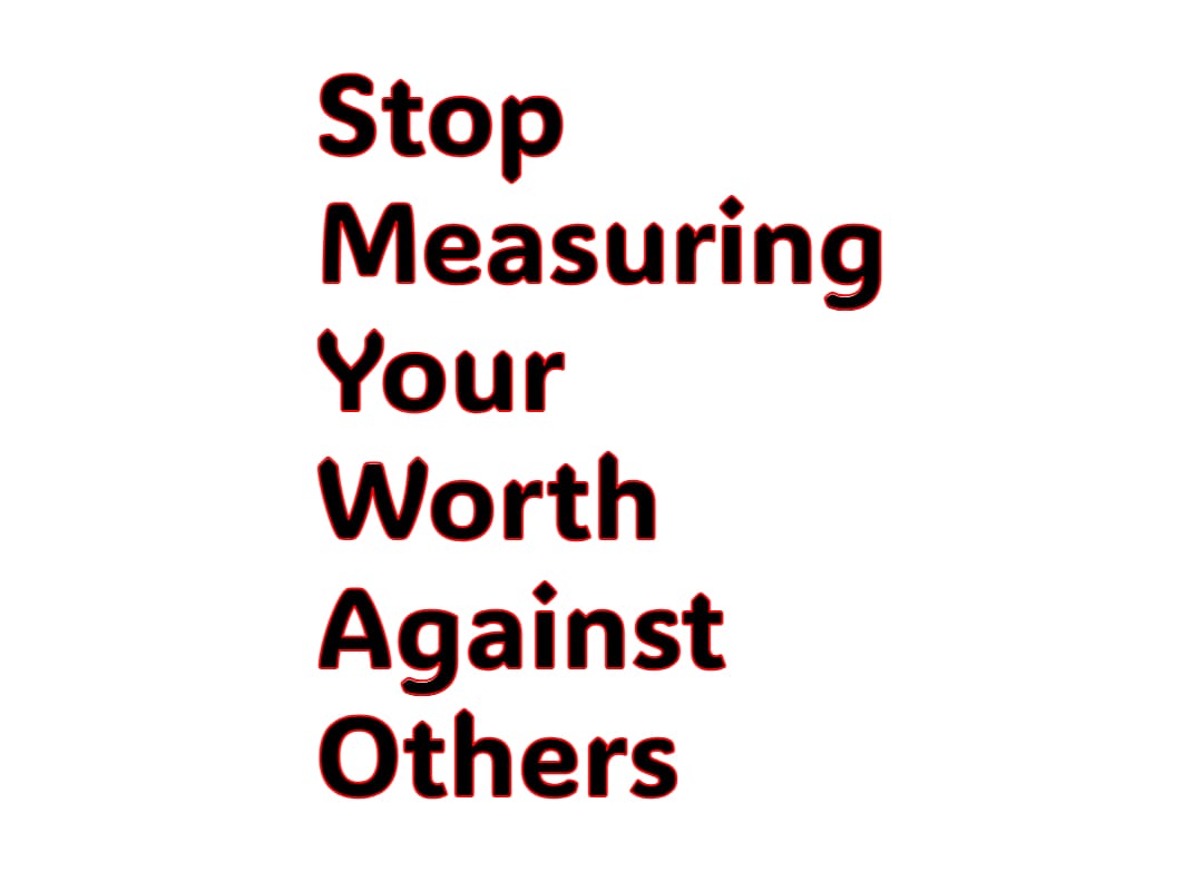 mind over matter - stop measuring yourself against others